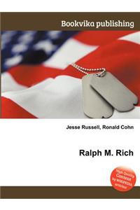 Ralph M. Rich