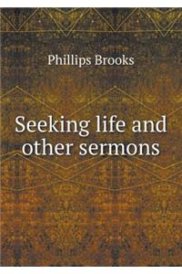 Seeking Life and Other Sermons