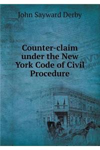 Counter-Claim Under the New York Code of Civil Procedure