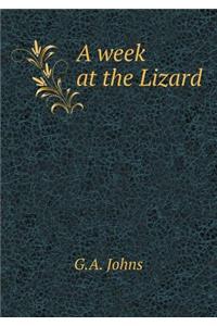 A Week at the Lizard