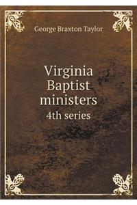 Virginia Baptist Ministers 4th Series