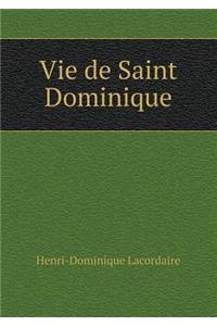 Vie de Saint Dominique