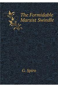 The Formidable Marxist Swindle