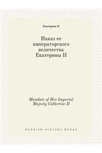 Mandate of Her Imperial Majesty Catherine II