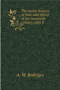 The recent history of Asia and Africa of the twentieth century. part 3