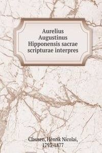 Aurelius Augustinus Hipponensis sacrae scripturae interpres