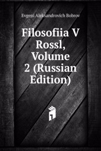 FILOSOFIIA V ROSSL VOLUME 2 RUSSIAN EDI