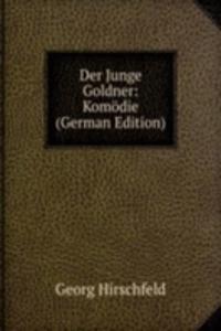 Der Junge Goldner: Komodie (German Edition)
