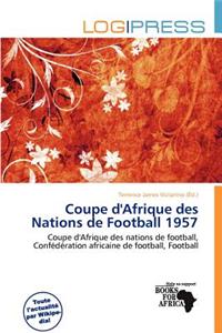 Coupe D'Afrique Des Nations de Football 1957