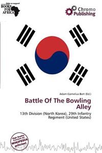 Battle of the Bowling Alley