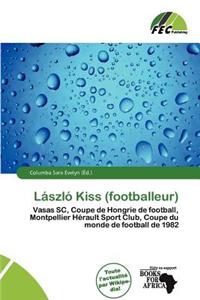 L Szl Kiss (Footballeur)