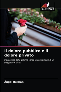 dolore pubblico e il dolore privato