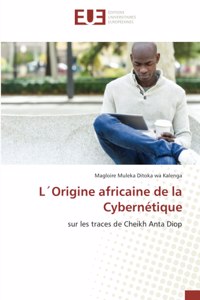 L´Origine africaine de la Cybernétique
