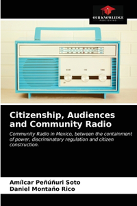 Citizenship, Audiences and Community Radio