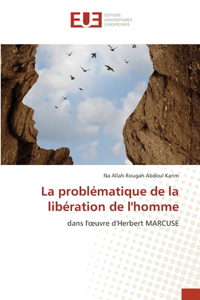 La problématique de la libération de l'homme