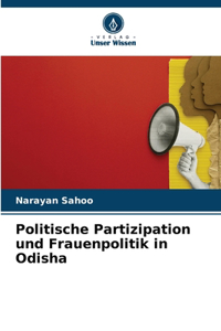 Politische Partizipation und Frauenpolitik in Odisha