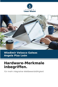 Hardware-Merkmale inbegriffen.
