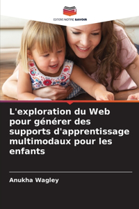 L'exploration du Web pour générer des supports d'apprentissage multimodaux pour les enfants