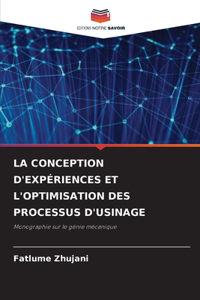 Conception d'Expériences Et l'Optimisation Des Processus d'Usinage