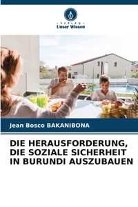 Herausforderung, Die Soziale Sicherheit in Burundi Auszubauen