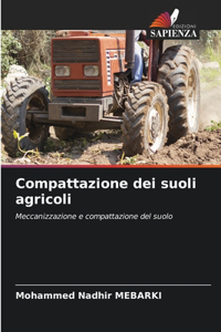 Compattazione dei suoli agricoli