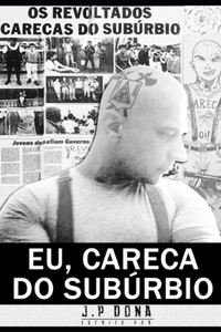 Eu, Careca do Subúrbio