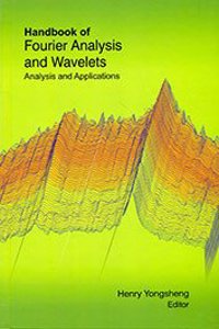 Handbook of Fourier Analysis and Wavelets: Analysis alications