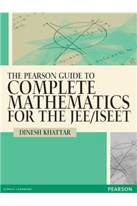 Pearson Guide to Complete Mathematics For The JEE/ISEET