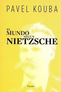 El Mundo Segun Nietzsche