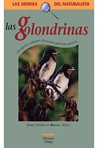 LAS GOLONDRINAS (GUIAS DEL NATURALISTA-SENDAS DEL NATURALISTA) (Spanish Edition)