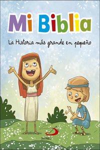 Mi Biblia: La historia mas grande en pequeno