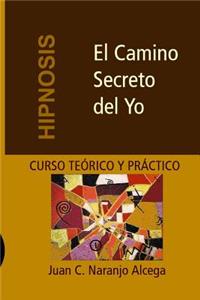 El Camino Secreto del Yo