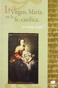La Virgen Maria en la fe catolica