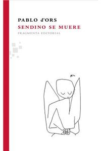 Sendino Se Muere
