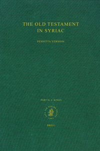 The Old Testament in Syriac according to the Peshiṭta Version, Part II Fasc. 4. Kings
