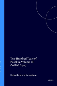 Two Hundred Years of Pushkin, Volume III