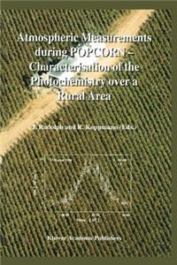 Atmospheric Measurements during POPCORN — Characterisation of the Photochemistry over a Rural Area