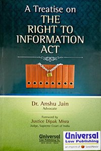 A Treatise on the Right to Information Act