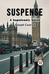 Suspense a Napoleonic Novel