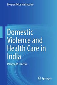 Domestic Violence and Health Care in India