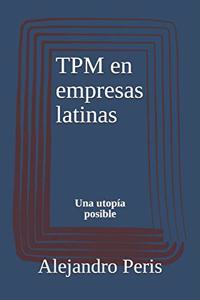 TPM en empresas latinas