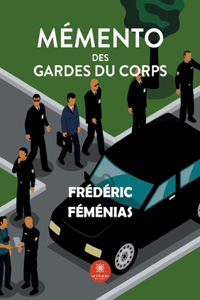 Mémento des gardes du corps