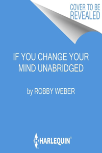 If You Change Your Mind