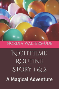 Nighttime Routine Story 1 & 2