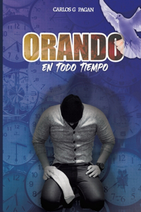Orando en todo tiempo