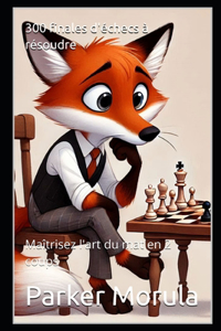 300 finales d'échecs à résoudre