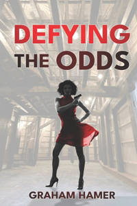 Defying the Odds