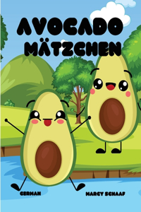 Avocado Mätzchen (German) Avocado Antics