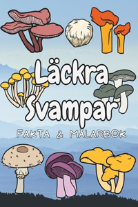 Läckra Svampar