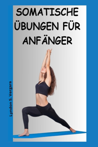 Somatische Übungen Für Anfänger (2024/2025)